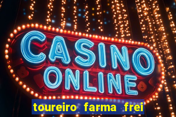 toureiro farma frei serafim teresina - pi toureiro farma frei serafim whatsapp